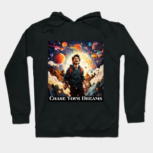 Chase Your Dreams Hoodie